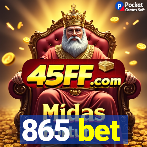 865 bet